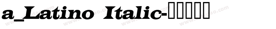 a_Latino Italic字体转换